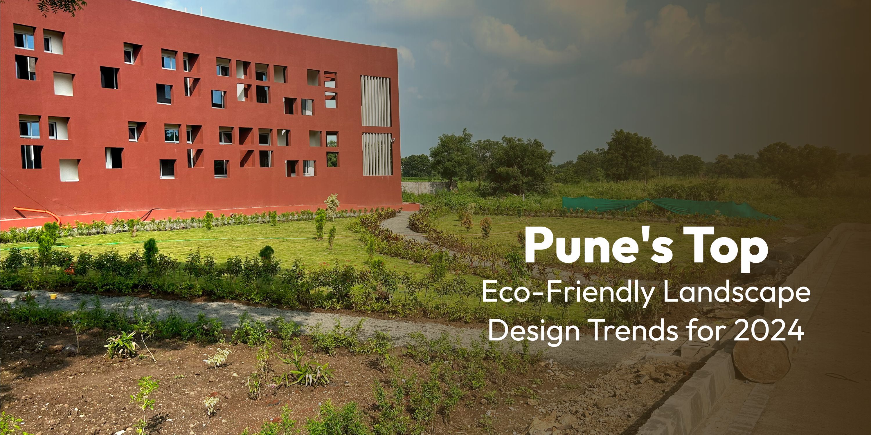 Pune Top Eco-Friendly Landscape Design Trends for 2024